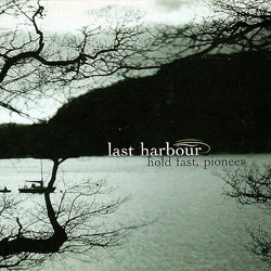 Last Harbour - Hold Fast, Pioneer